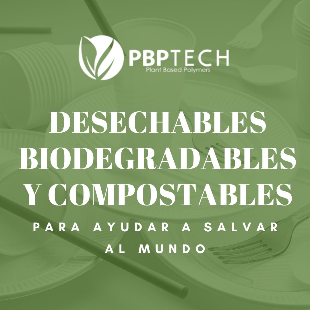 Desechables Biodegradables y Compostables PBP Tech